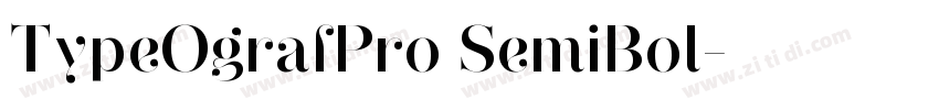 TypeOgrafPro SemiBol字体转换 TypeOgrafPro SemiBol字体转换